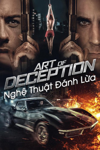 Nghệ Thuật Đánh Lừa - Art of Deception (2019)