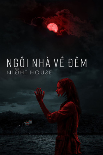 Ngôi Nhà Về Đêm - The Night House