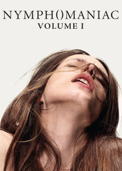 Người Đàn Bà Cuồng Dâm: Phần 1 - Nymphomaniac: Volume I (2013)