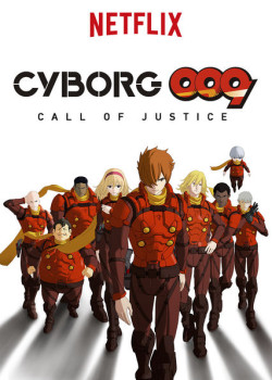Người máy 009: Tiếng gọi công lý - Cyborg 009: Call of Justice (2017)