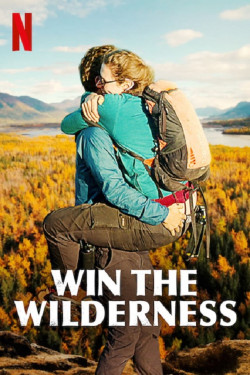 Người thừa kế vùng hoang dã - Win the Wilderness (2020)