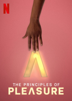 Nguyên tắc của khoái lạc - The Principles of Pleasure (2022)