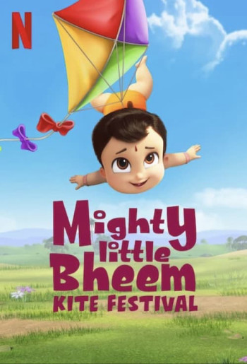Nhóc Bheem quả cảm: Lễ hội thả diều - Mighty Little Bheem: Kite Festival (2021)