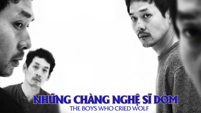Những Chàng Nghệ Sĩ Dỏm - The Boys Who Cried Wolf