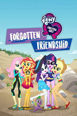 Những Cô Gái Equestria: Tình Bạn Bị Lãng Quên - My Little Pony: Equestria Girls - Forgotten Friendship