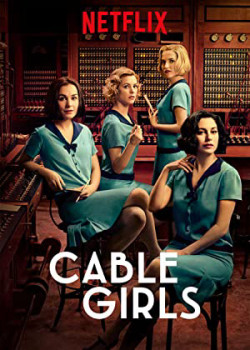 Những cô gái trực tổng đài (Phần 1) - Cable Girls (Season 1) (2017)