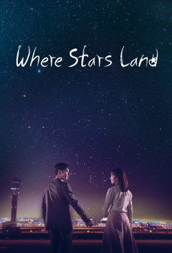 Nơi Vì Sao Rơi - Where Stars Land (2018)