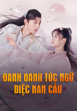 Oanh Oanh Túc Ngữ Diệc Nam Cầu -  Su Yu (2020)