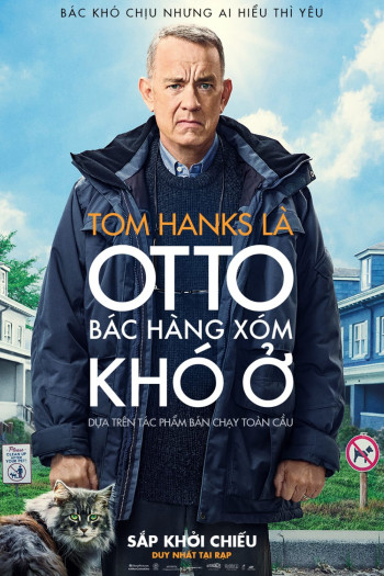 Otto Bác Hàng Xóm Khó Ở - A Man Called Otto (2022)