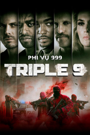 Phi Vụ 999 - Triple 9 (2015)