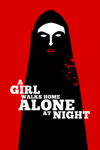Phim Cô Gái Về Nhà Một Mình Ban Đêm - A Girl Walks Home Alone at Night