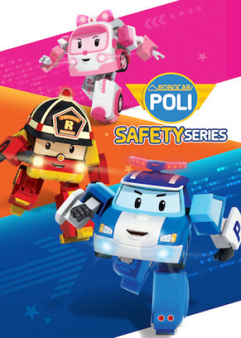 Poli và các bạn: Hướng dẫn an toàn - Robocar POLI Safety Series