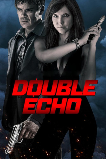 Quả Bom Hẹn Giờ - Double Echo (2017)