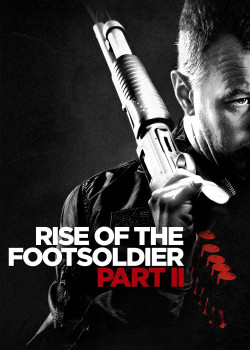 Rise of the Footsoldier Part II - Rise of the Footsoldier Part II (2015)