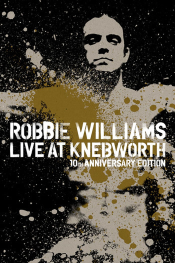 Robbie Williams Live at Knebworth - Robbie Williams Live at Knebworth