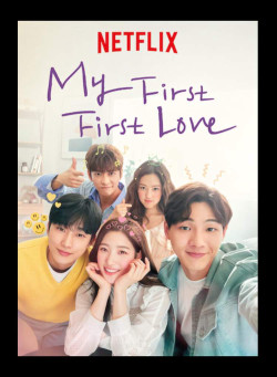 Rung Động Đầu Đời - My First First Love (2019)