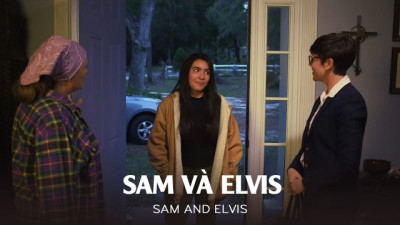 Sam Và Elvis - Sam And Elvis
