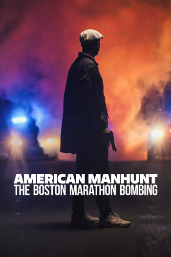 Săn lùng kiểu Mỹ: Vụ đánh bom cuộc marathon Boston - American Manhunt: The Boston Marathon Bombing