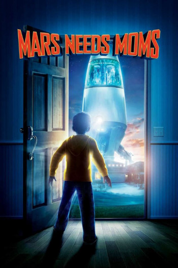 Sao Hỏa Cần Mẹ - Mars Needs Moms (2011)