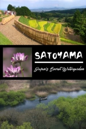 SATOYAMA: Khu Vườn Thủy Sinh Tuyệt Vời - Satoyama II: Japan's Secret Watergarden