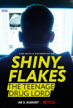 Shiny_Flakes: Trùm ma túy tuổi teen - Shiny_Flakes: The Teenage Drug Lord (2021)