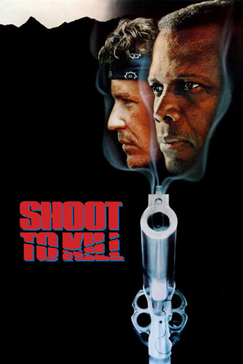 Bắn Đến Chết - Shoot to Kill (1988)