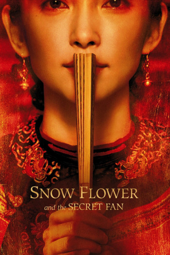 Tuyết Hoa Bí Phiến  - Snow Flower and the Secret Fan (2011)