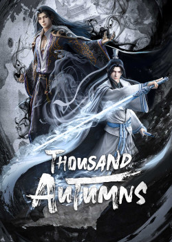 Sơn Hà Kiếm Tâm - Thousand Autumns (2021)
