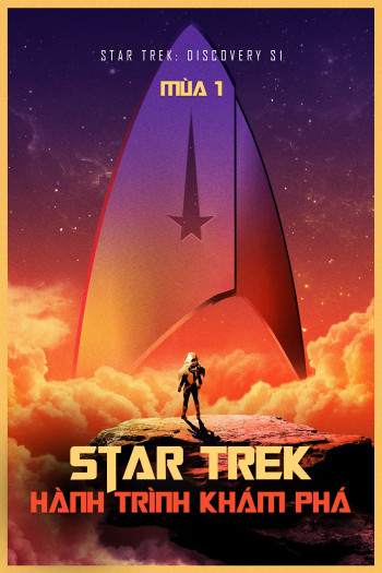 Star Trek: Hành Trình Khám Phá (Mùa 1) - Star Trek: Discovery S1