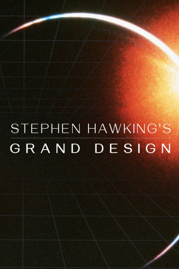 Stephen Hawking's Grand Design - Stephen Hawking's Grand Design