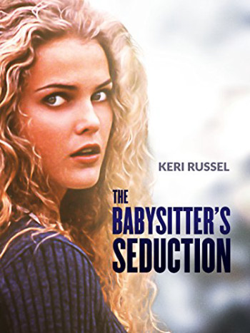 Sự cám dỗ của cô trông trẻ - The Babysitter's Seduction (1996)