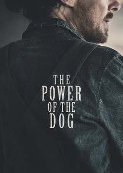 Sức Mạnh Của Loài Chó - The Power of the Dog (2021)