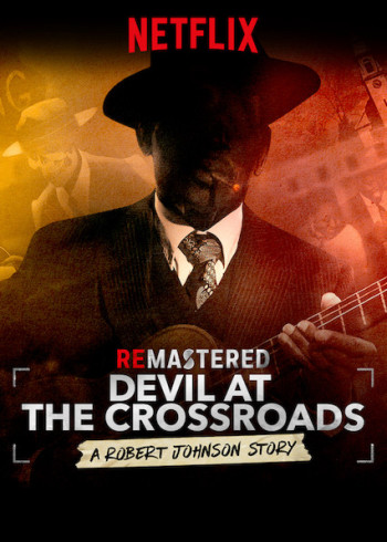 Tái hiện: Ác quỷ ở ngã tư đường - ReMastered: Devil at the Crossroads