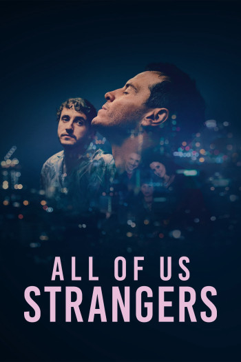 Tất cả chúng ta đều là người lạ - All of Us Strangers