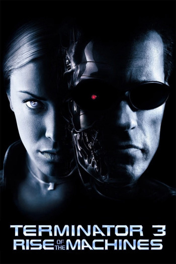Terminator 3: Rise of the Machines - Terminator 3: Rise of the Machines