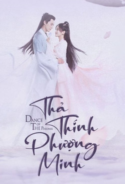 Thả Thính Phượng Minh - Dance Of The Phoenix (2020)