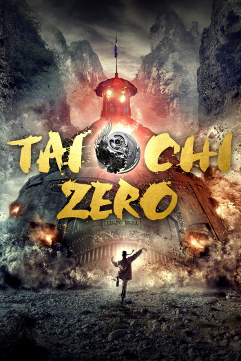 Thái Cực Quyền: Level Zero - Tai Chi Zero (2012)