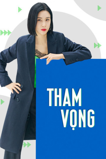 Tham Vọng - Agency (2023)