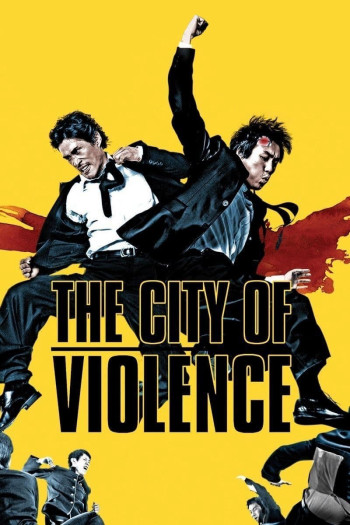 Thành Phố Bạo Lực - The City of Violence (2006)