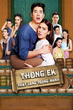 Thầy Lang Trúng mánh - Thong Ek (2019)