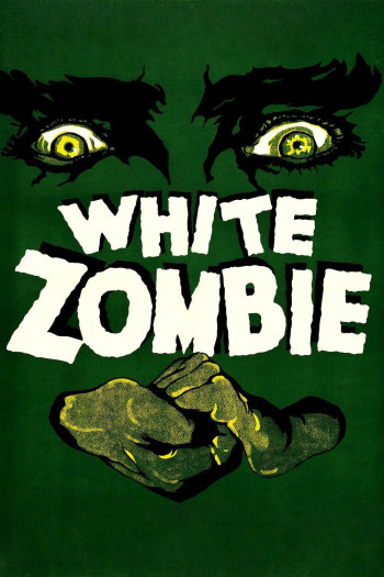 Thây Ma Trắng  - White Zombie (1932)