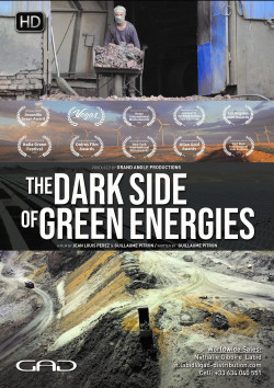 The Dark Side of Green Energies - La face cachée des énergies vertes