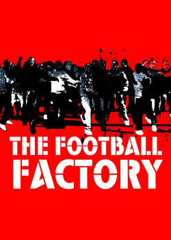 The Football Factory - The Football Factory (2004)