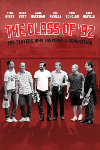Thế Hệ Vàng 92 - The Class of ‘92 (2013)