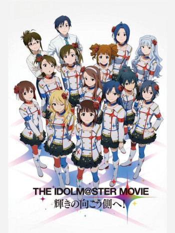 The iDOLM@STER Movie: Kagayaki no Mukougawa e! - The idol master theater version is facing the glorious shore! (2014)