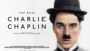 The Real Charlie Chaplin - The Real Charlie Chaplin