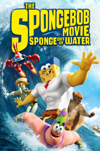 The SpongeBob Movie: Sponge Out of Water - The SpongeBob Movie: Sponge Out of Water