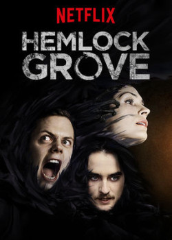 Thị Trấn Hemlock Grove (Phần 3) - Hemlock Grove (Season 3) (2015)