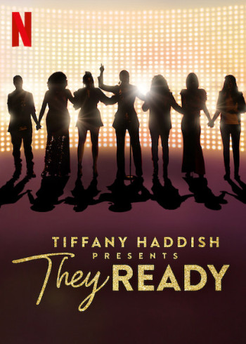 Tiffany Haddish giới thiệu: Họ đã sẵn sàng (Phần 1) - Tiffany Haddish Presents: They Ready (Season 1) (2019)