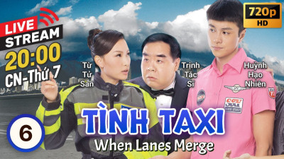 Tình Taxi - When Lanes Merge